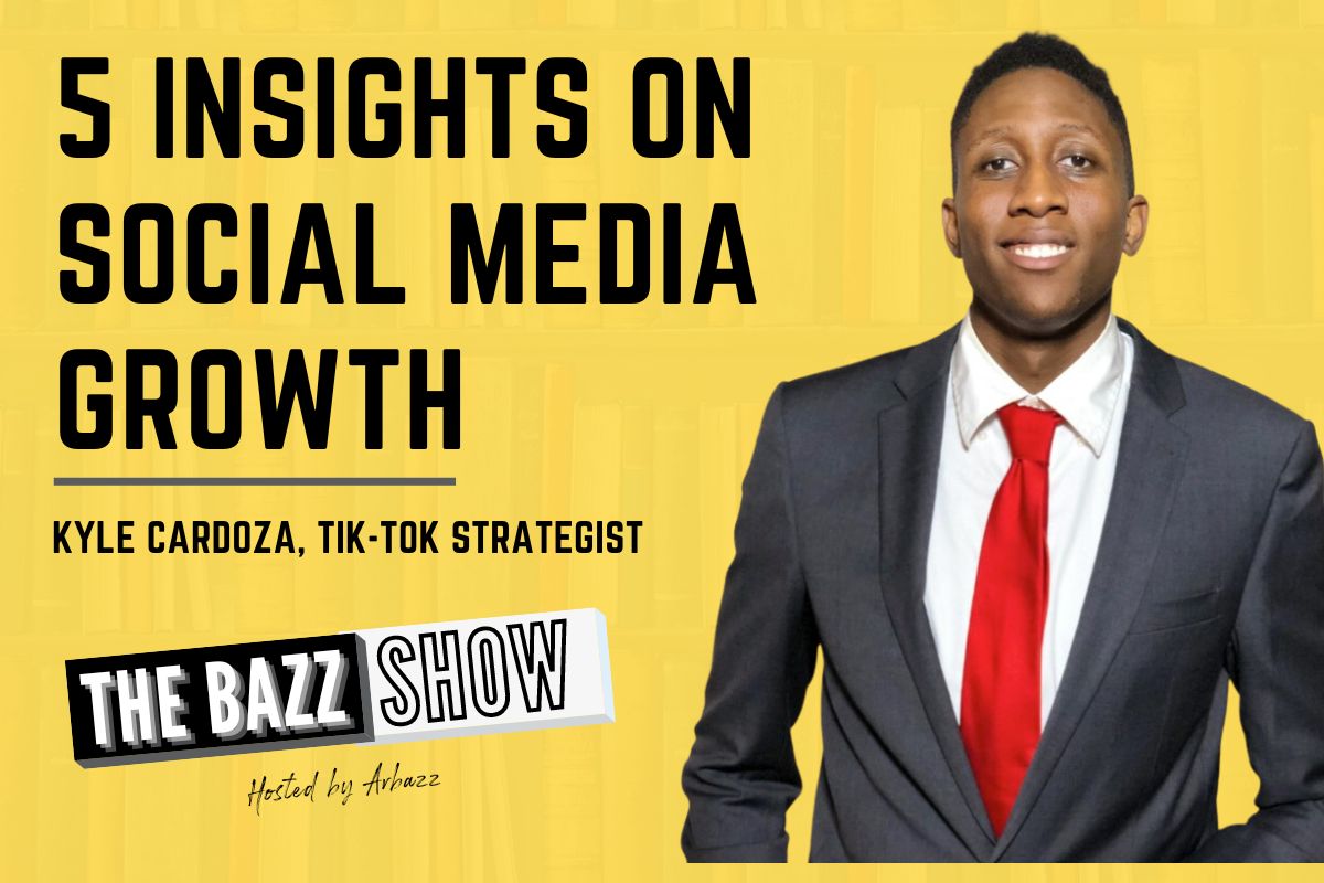 Insights on Social Media Growth with Kyle Cardoza, Tik-Tok Strategist